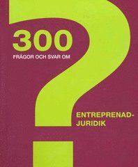 300 frågor och svar om entreprenadjuridik - 9789173339469