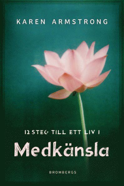 12 steg till ett liv i medkänsla - 9789173373104