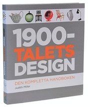 1900-talets design : den kompletta handboken - 9789174010862