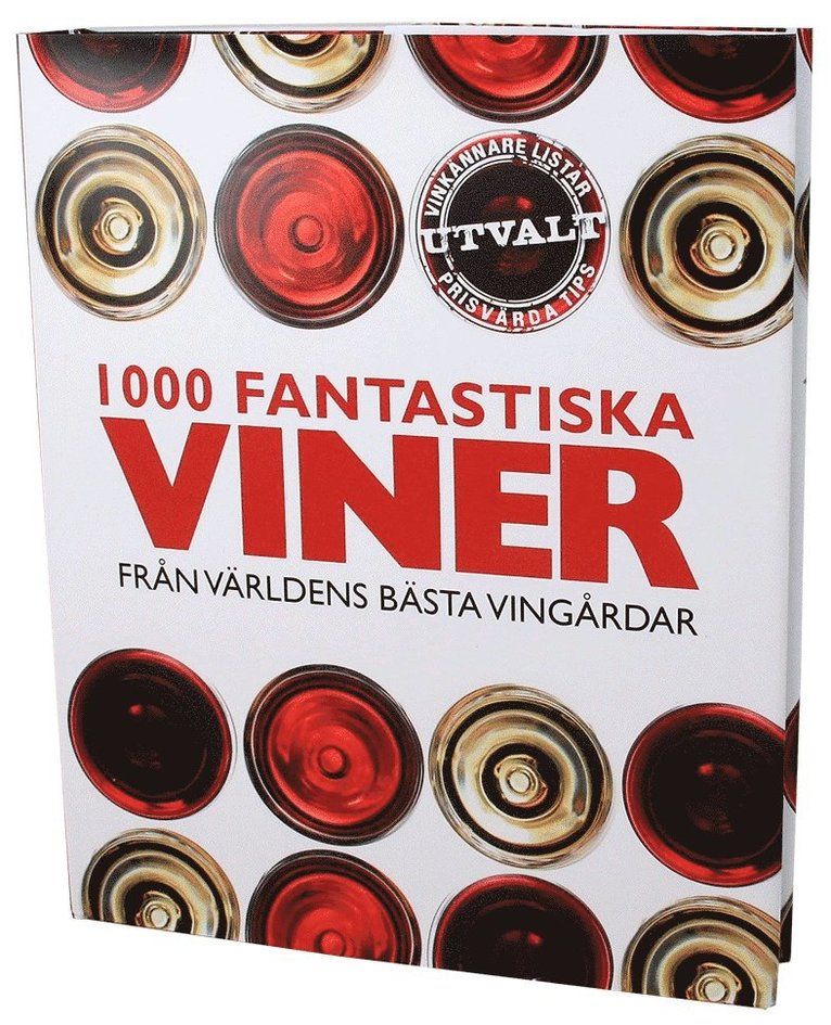 1000 fantastiska viner : från världens bästa vingårdar - 9789174015355