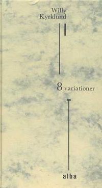 8 variationer : prosa - 9789174584646