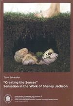 "Creating the Senses" : Sensation in the Work of Shelley Jackson - 9789174595581