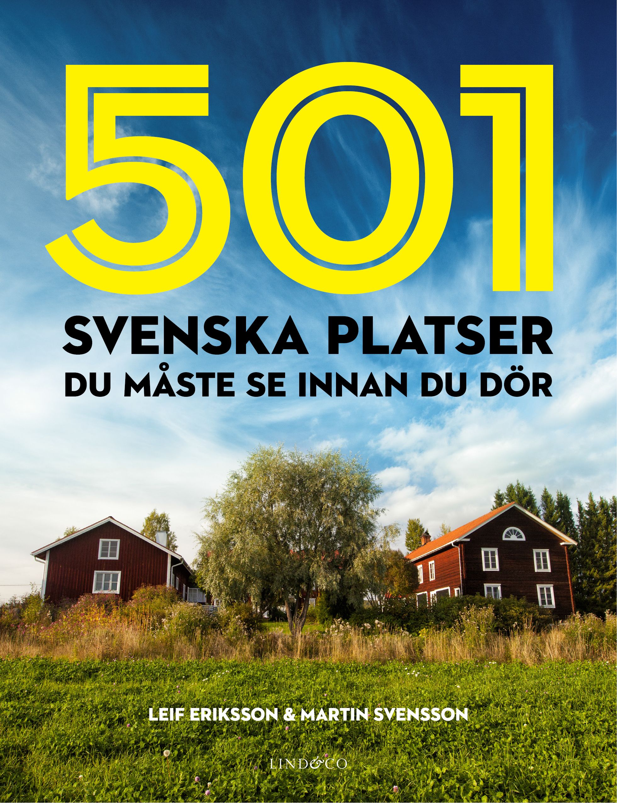 501 svenska platser du måste se innan du dör - 9789174613728