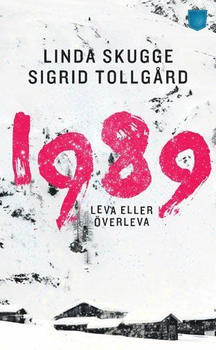 1989 : leva eller överleva - 9789175790251