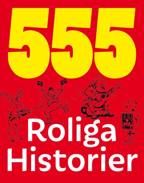 555 roliga historier - 9789176172803