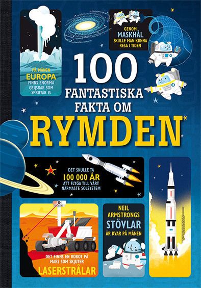 100 fantastiska fakta om rymden - 9789176175606