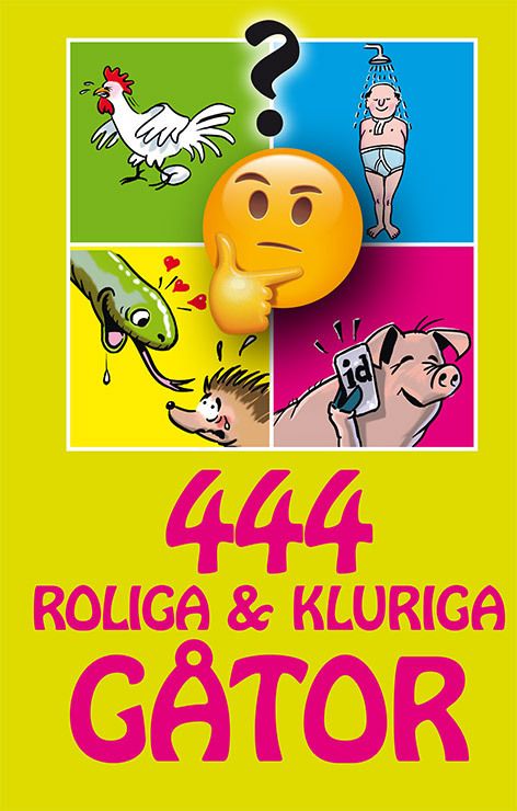 444 roliga & kluriga gåtor - 9789176176825