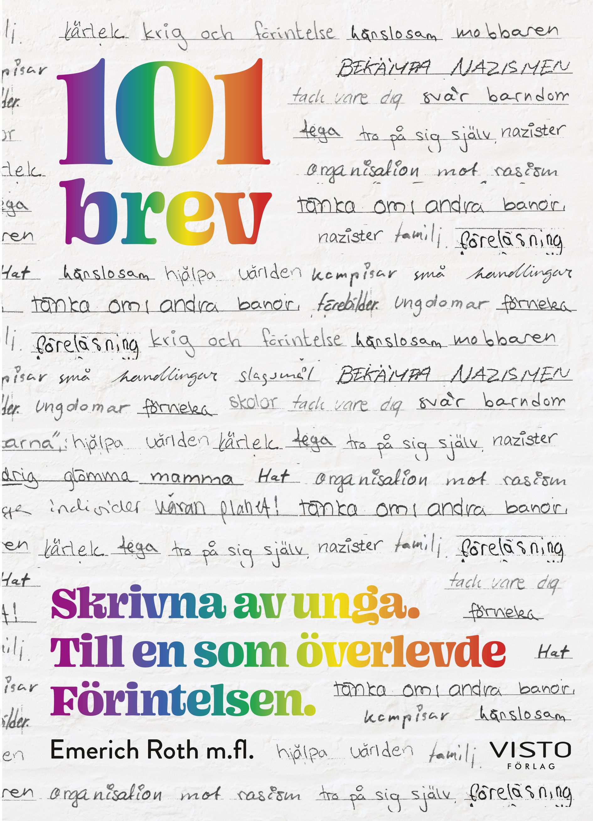 101 brev : skrivna av unga. Till en som överlevde Förintelsen - 9789178853595