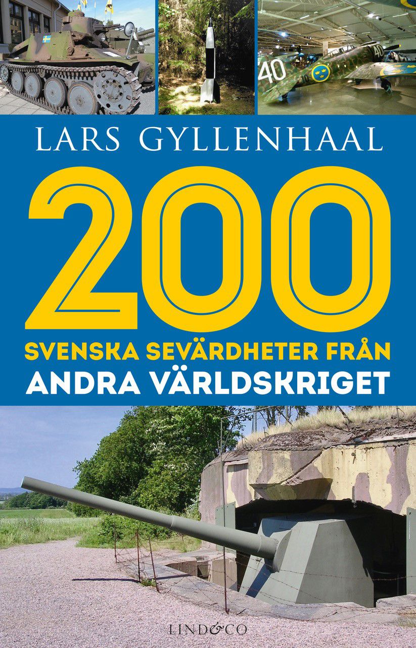 200 svenska sevärdheter från andra världskriget - 9789179032425