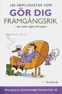 100 hemligheter som gör dig framgångsrik : den enkla vägen till toppen - 9789185327300