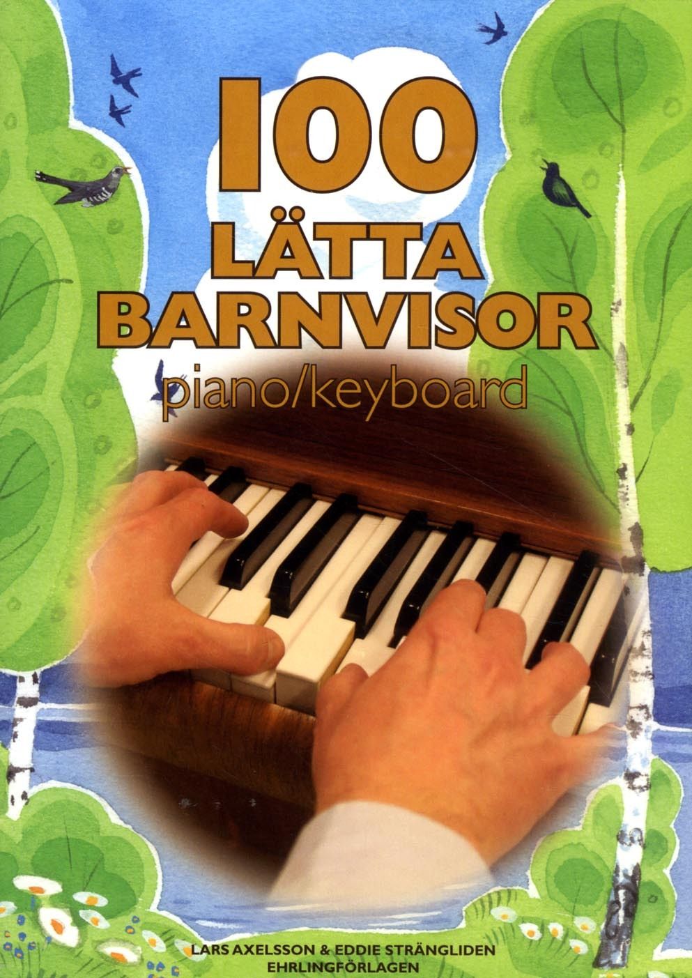 100 lätta barnvisor piano/keyboard - 9789185662357