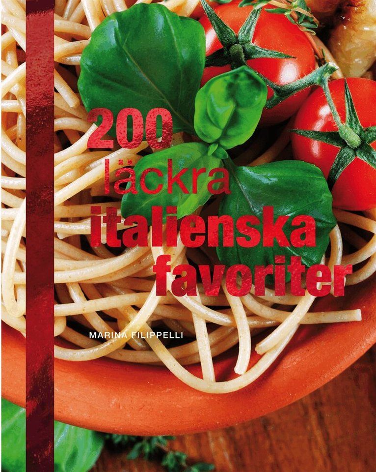 200 läckra italienska favoriter - 9789186263355