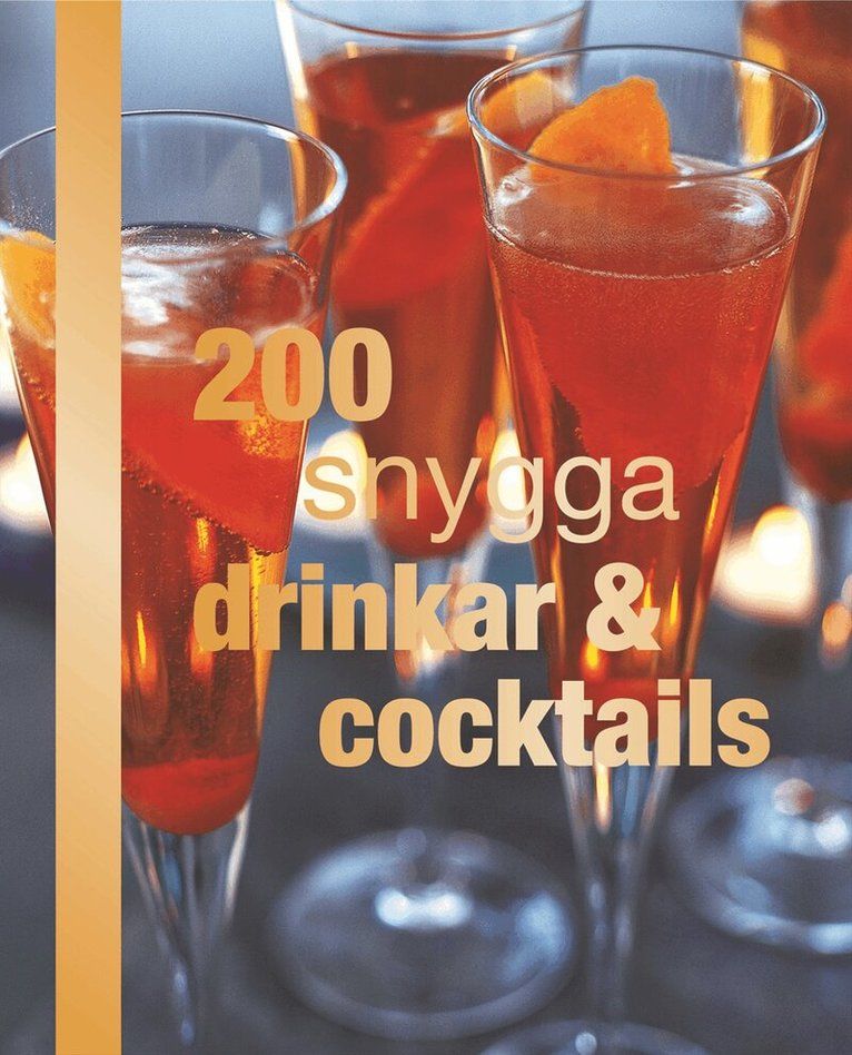 200 snygga drinkar & cocktails - 9789186263409