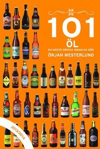 101 öl du måste dricka innan du dör - 9789186287405