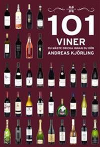 101 viner du måste dricka innan du dör - 9789186287443
