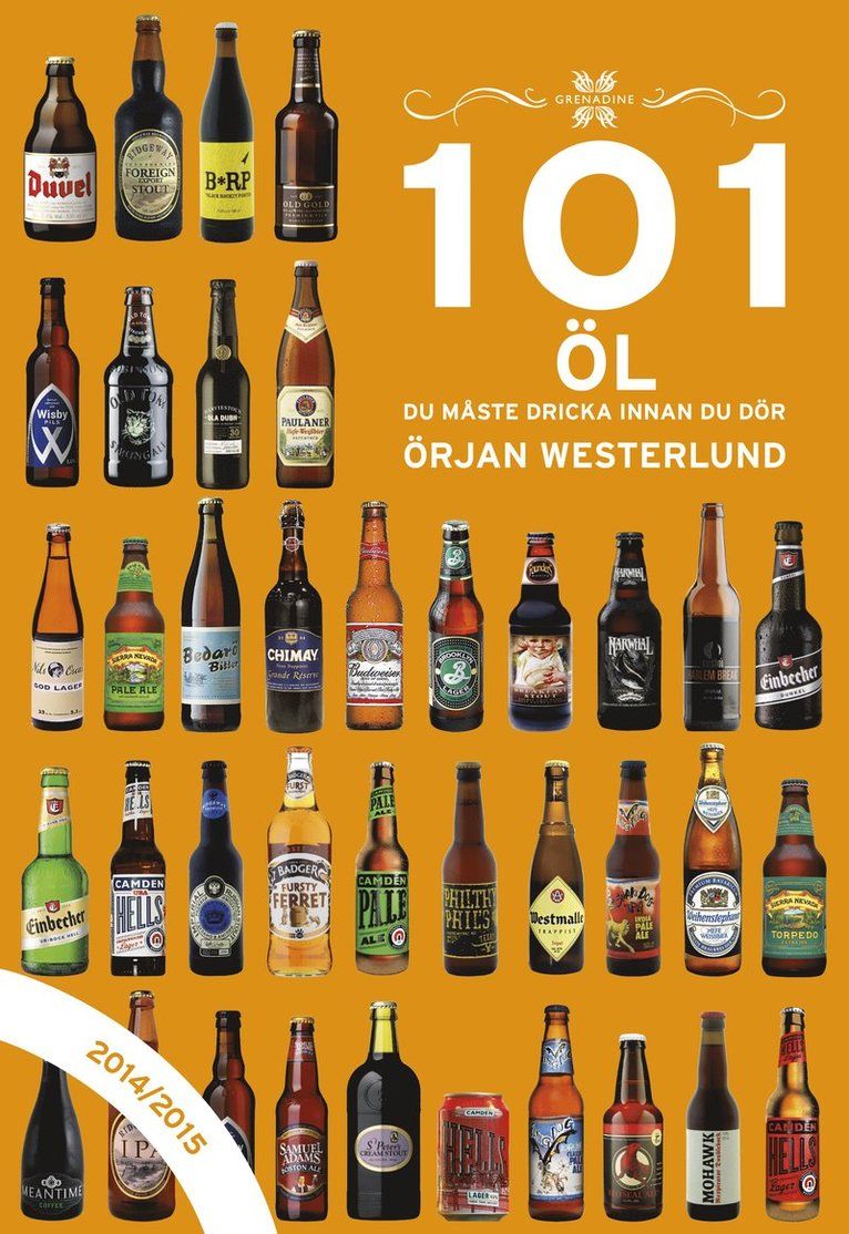 101 Öl du måste dricka innan du dör : 2014/2015 - 9789186287528