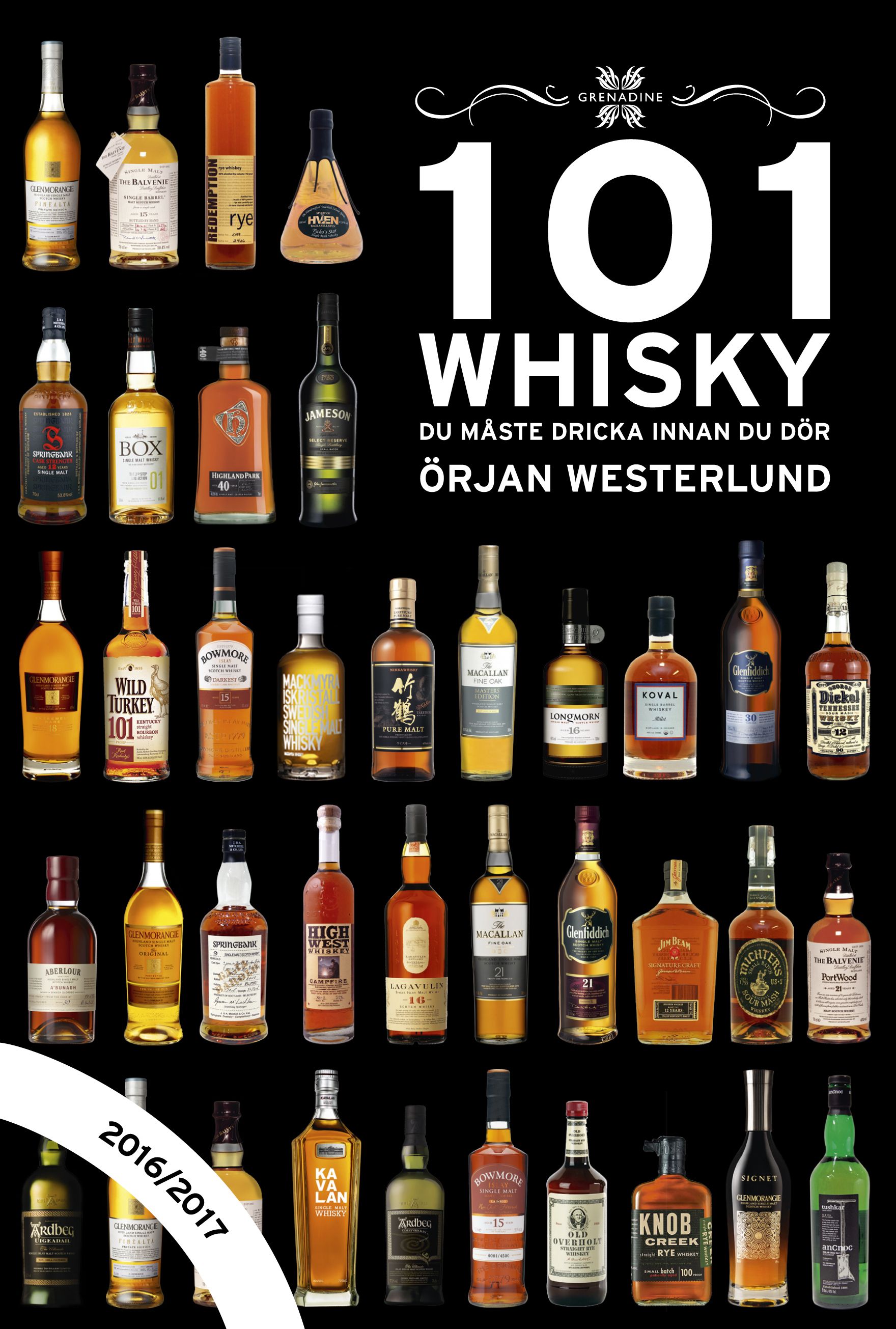 101 Whisky du måste dricka innan du dör : 2016/2017 - 9789186287979