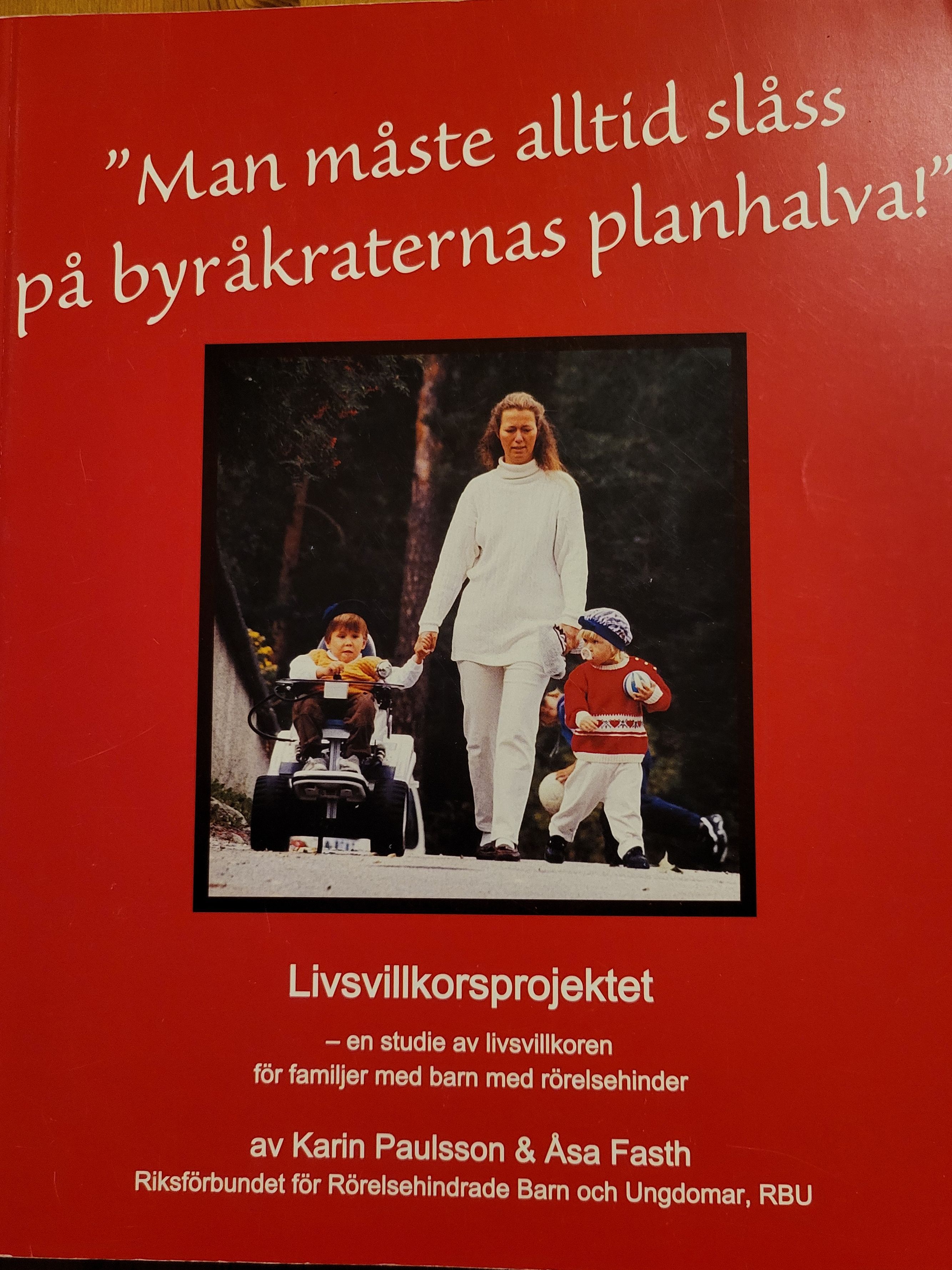 "Man måste alltid slåss på byråkrataernas planhalva" - 9789186592257
