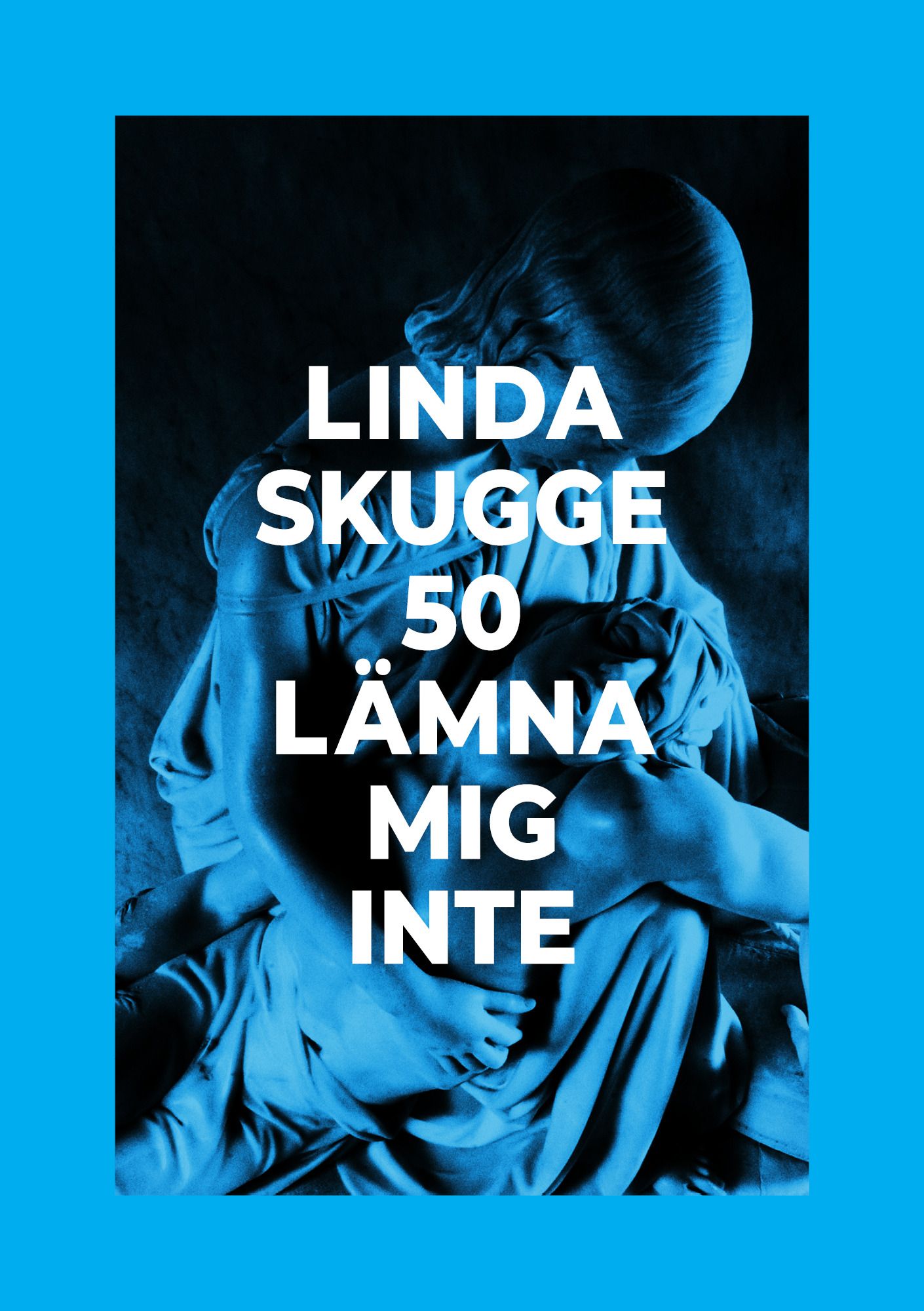 50: Lämna mig inte - 9789187193880