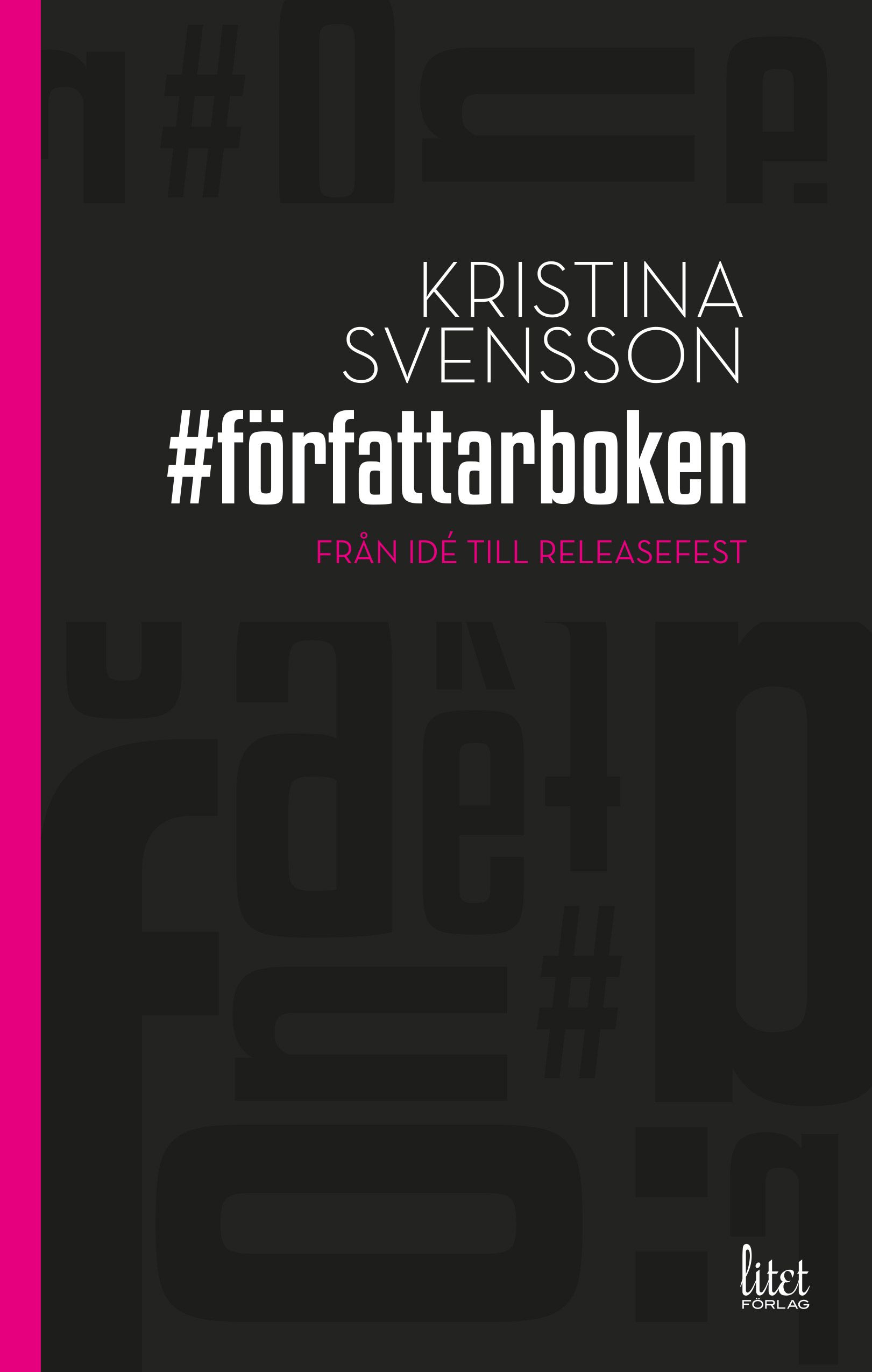 # författarboken : från idé till releasefest - 9789187548550