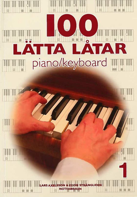 100 lätta låtar piano keyboard 1 - 9789188181206