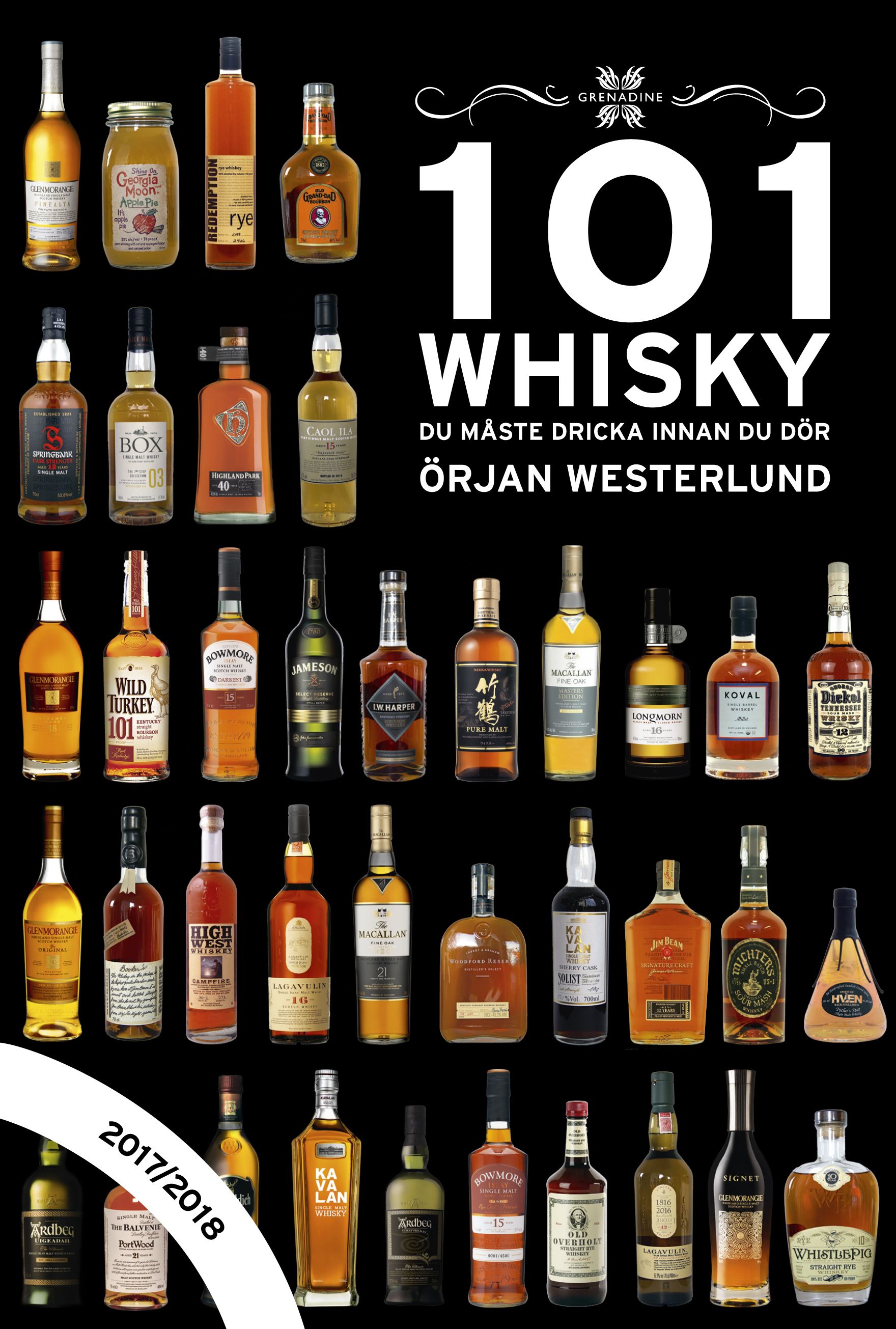 101 Whisky du måste dricka innan du dör : 2017/2018 - 9789188397171