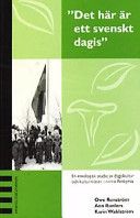"Det här är ett svenskt dagis" : en etnologisk studie av dagiskultur och kulturmöten i norra Botkyrka - 9789188560315