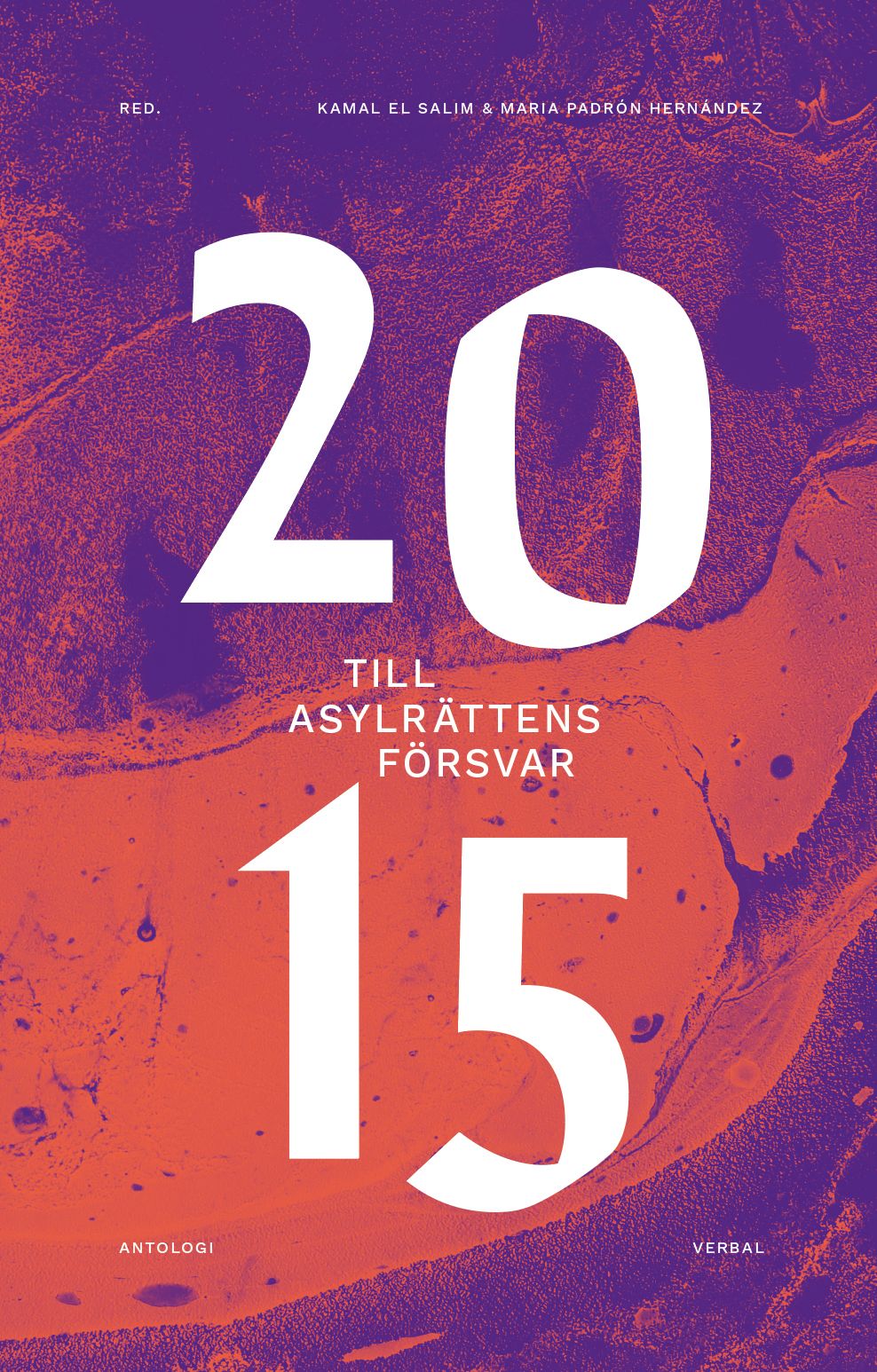 2015 : Till asylrättens försvar - 9789189155930