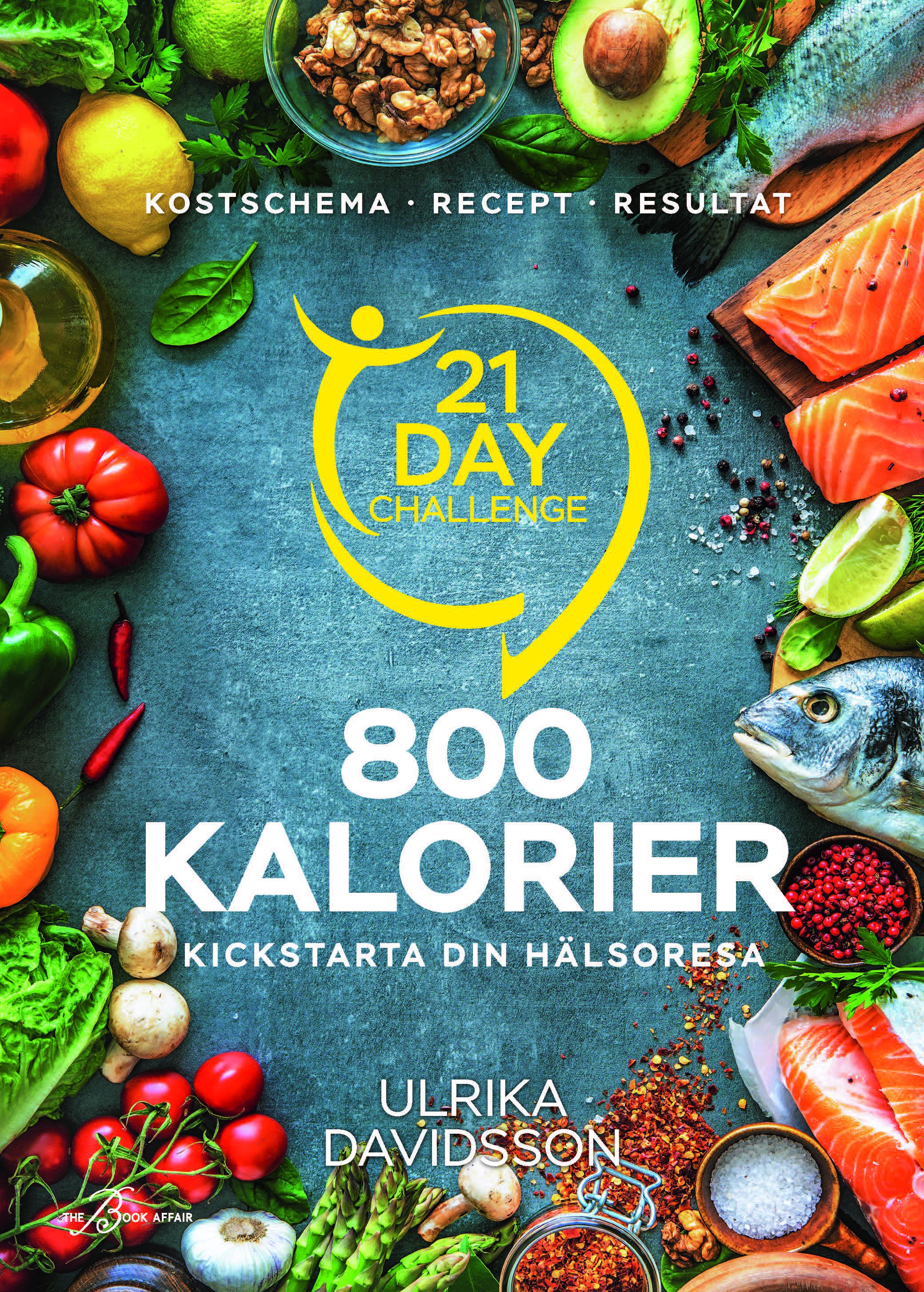 21 day challenge : 800 kalorier - 9789189740136