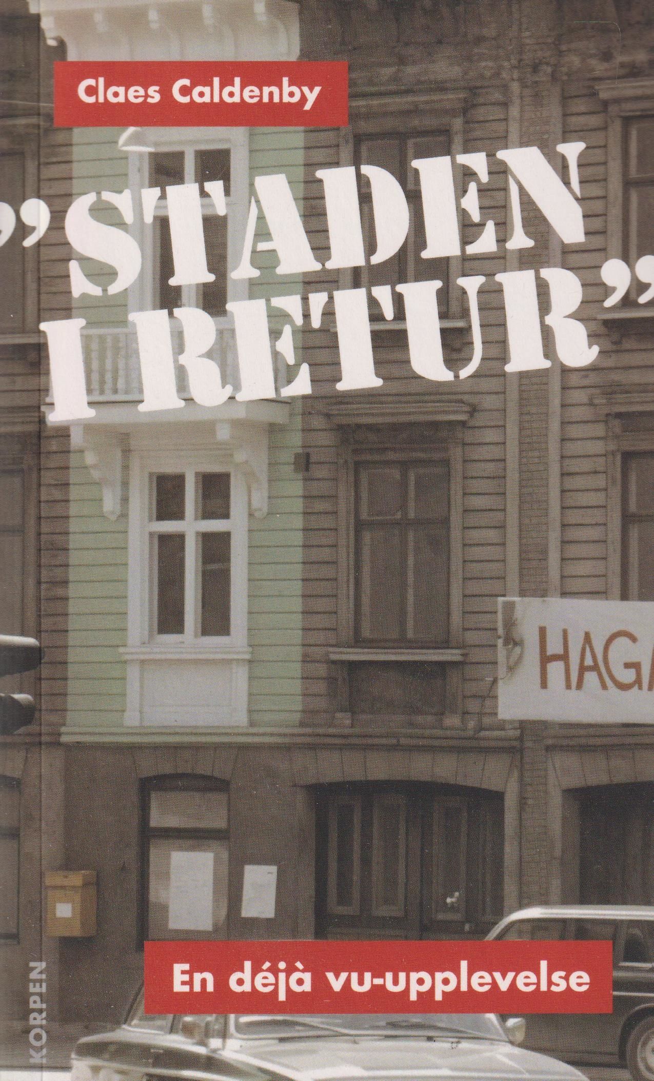 "Staden i retur" : en déjà vu-upplevelse - 9789189945166
