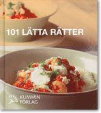 101 lätta rätter - 9789197524001