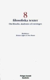 8 filosofiska texter: Om filosofin, akademin och meningen - 9789197633116
