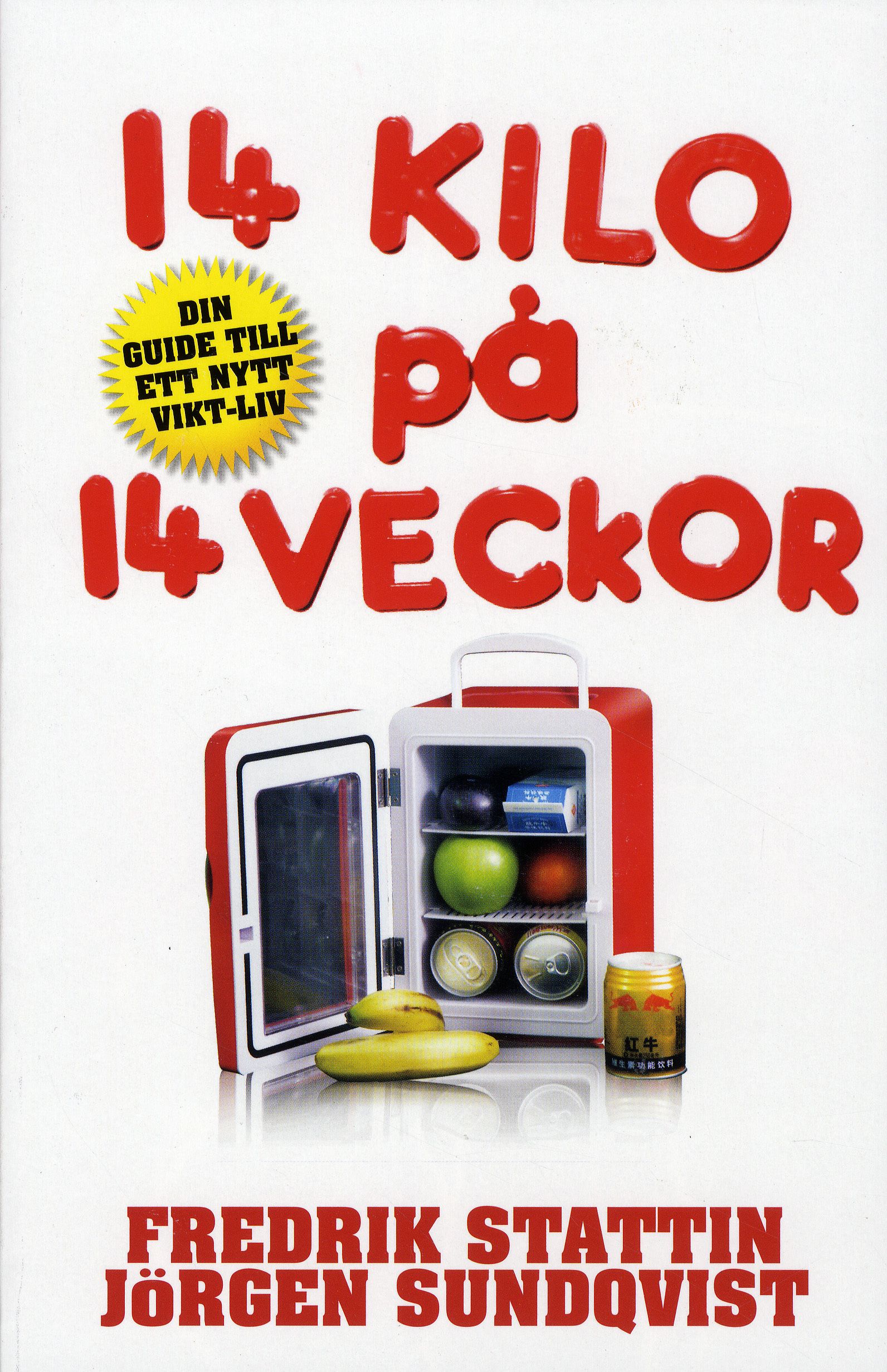 14 kilo på 14 veckor : din guide till ett nytt vikt-liv - 9789197753111