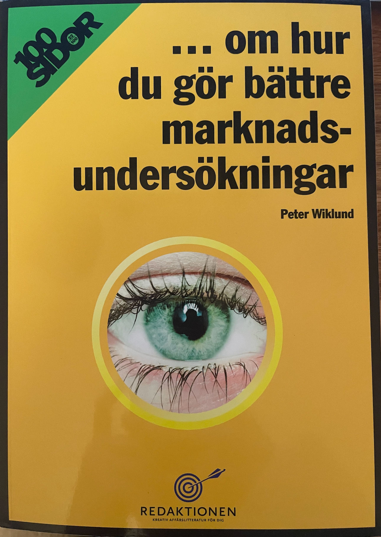 100 sidor om hur du gör bättre marknadsundersökningar - 9789197781732