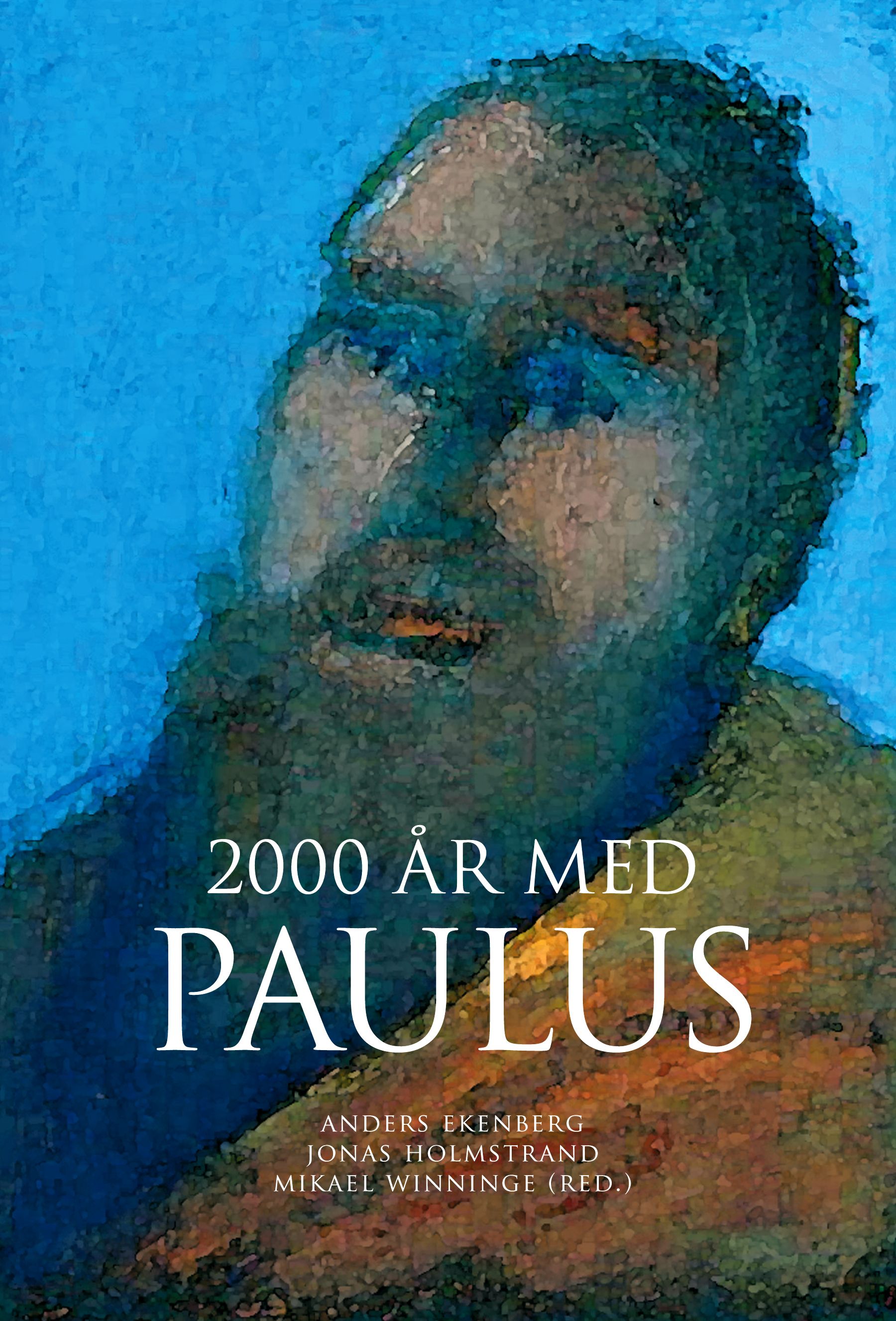 2000 år med Paulus - 9789197972468