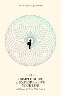 42 - A simple guide to explore & live your life - 9789198685947