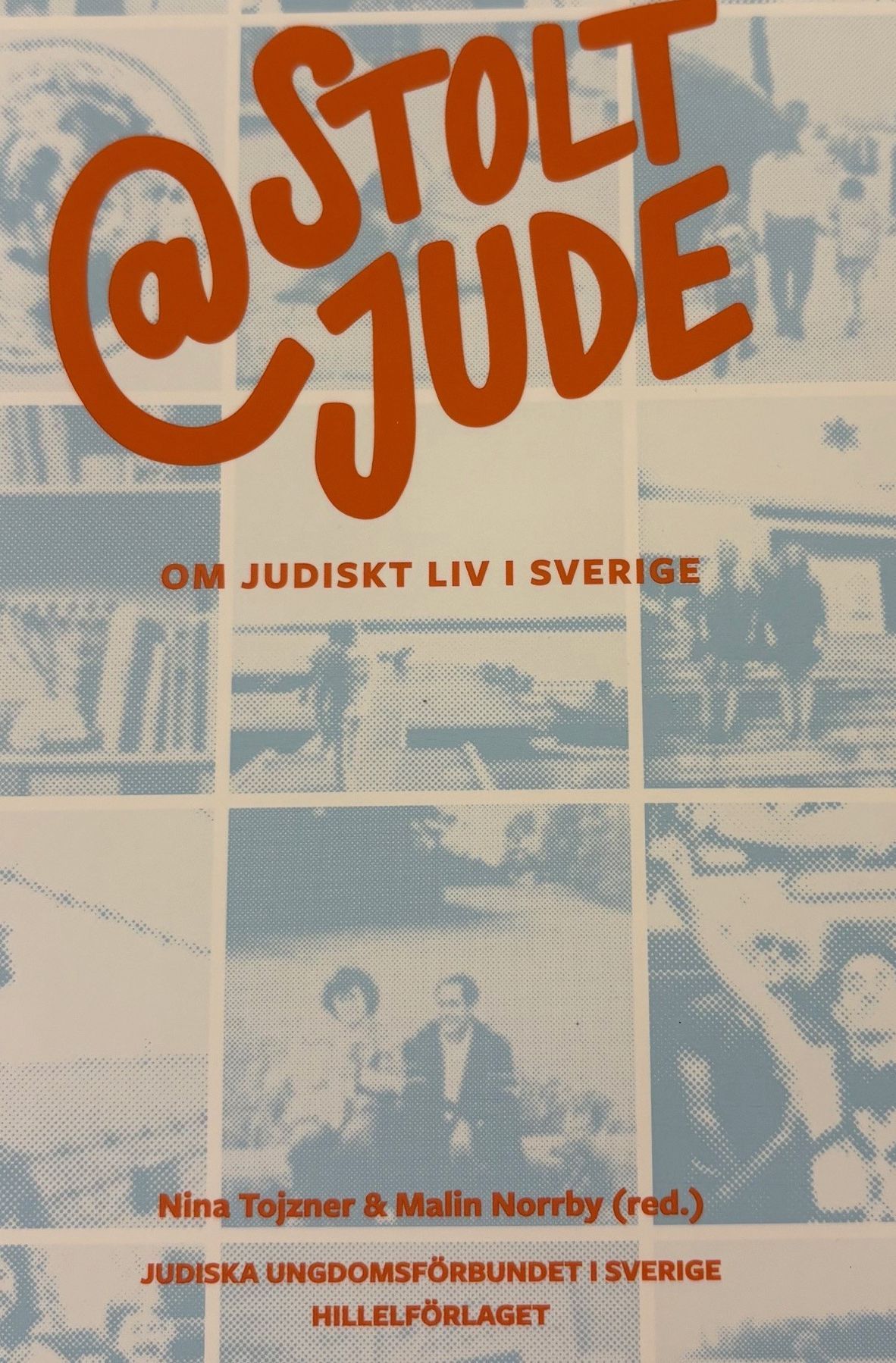 @stoltjude : om judiskt liv i Sverige - 9789198746662